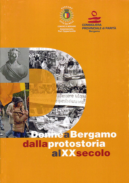 Donne a Bergamo dalla protostoria al XX secolo (2005)